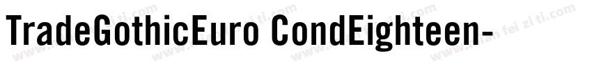 TradeGothicEuro CondEighteen字体转换